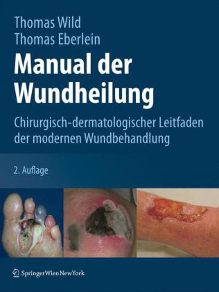 Manual der Wundheilung