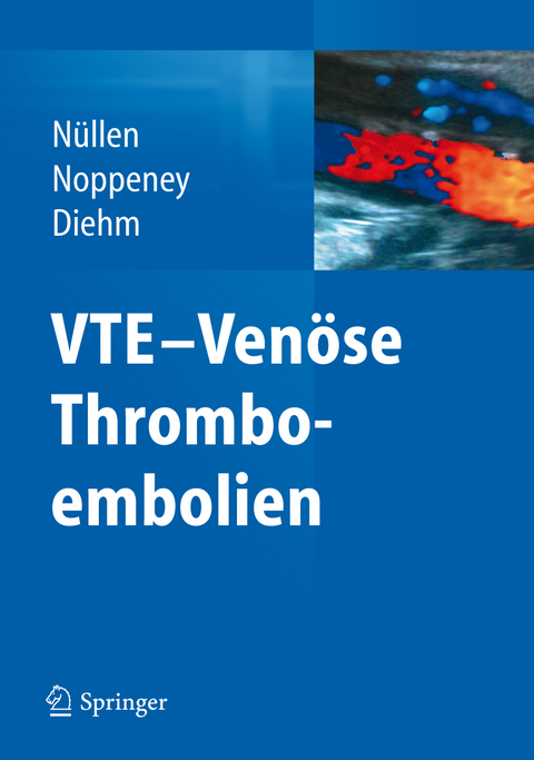 VTE - Ven&ouml;se Thromboembolien - 