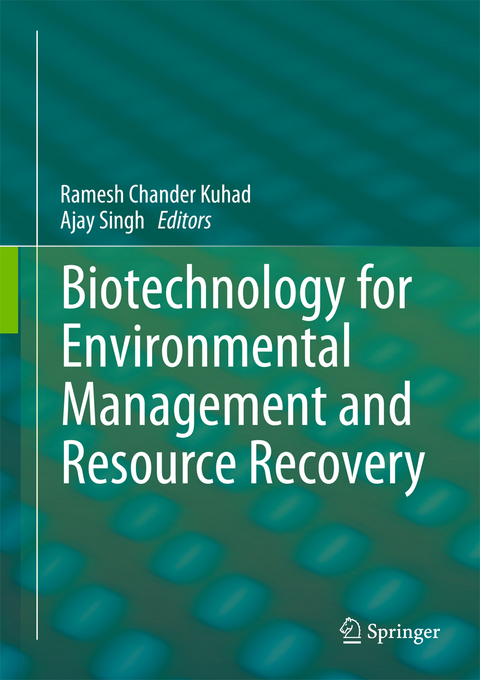 Biotechnology for Environmental Management and  Resource Recovery - 