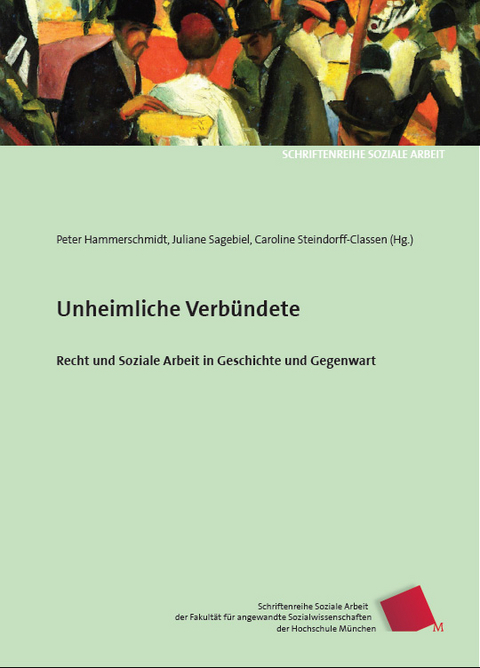 Unheimliche Verb&uuml;ndete - Peter Hammerschmidt, Juliane Sagebiel, Caroline Steindorff-Classen, Christoph Sach&szlig;e, Gerhard Beisenherz, Peter Mrozynski, Ute K&ouml;tter, Tilman Lutz, Lothar B&ouml;hnisch, Wolfgang Schr&ouml;er