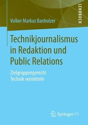 Technikjournalismus in Redaktion und Public Relations