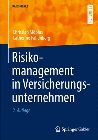 Risikomanagement in Versicherungsunternehmen