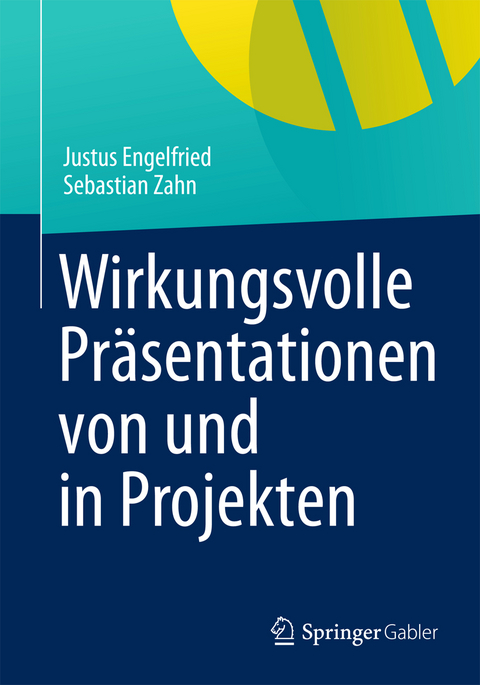 Wirkungsvolle Pr&auml;sentationen von und in Projekten - Justus Engelfried, Sebastian Zahn