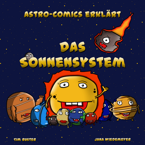 Astro-Comics erkl&auml;rt das Sonnensystem - Tim Julian Ruster