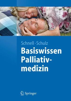 Basiswissen Palliativmedizin - 
