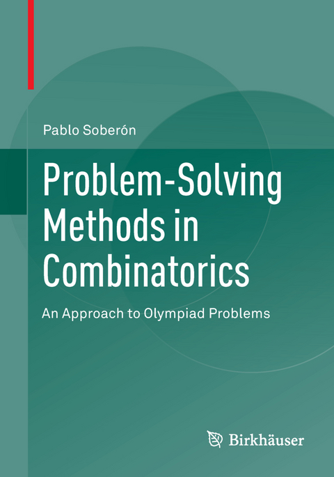 Problem-Solving Methods in Combinatorics - Pablo Soberón