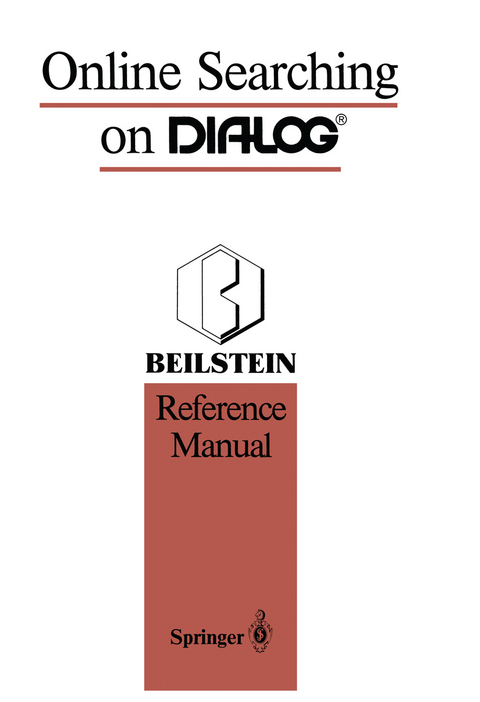 Online Searching on DIALOG&reg; - Stephen R. Heller, George W.A. Milne