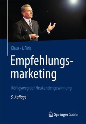 Empfehlungsmarketing - Klaus-J. Fink
