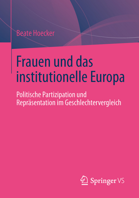 Frauen und das institutionelle Europa - Beate Hoecker