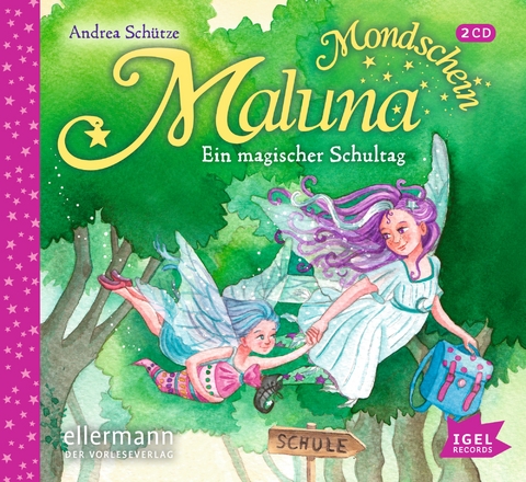 Maluna Mondschein. Ein magischer Schultag - Andrea Sch&uuml;tze