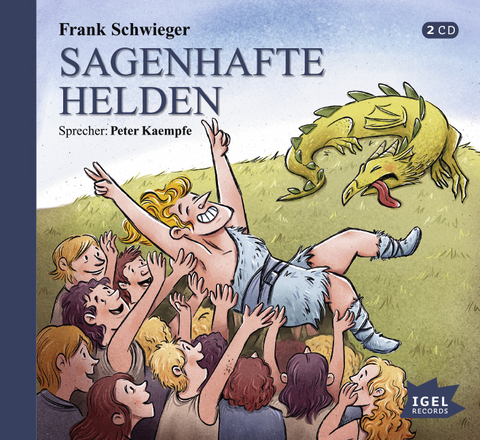 Sagenhafte Helden - Frank Schwieger