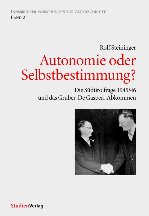 Autonomie oder Selbstbestimmung? - Rolf Steininger