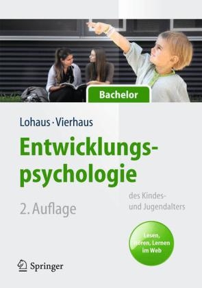Entwicklungspsychologie des Kindes- und Jugendalters f&uuml;r Bachelor - Arnold Lohaus, Marc Vierhaus