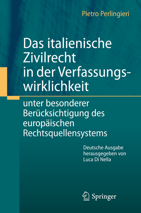 Das italienische Zivilrecht in der Verfassungswirklichkeit - Pietro Perlingieri