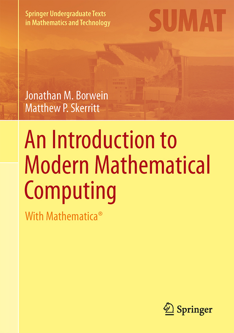An Introduction to Modern Mathematical Computing - Jonathan M. Borwein, Matthew P. Skerritt