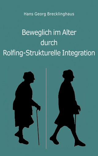 Beweglich im Alter durch Rolfing - Strukturelle Integration