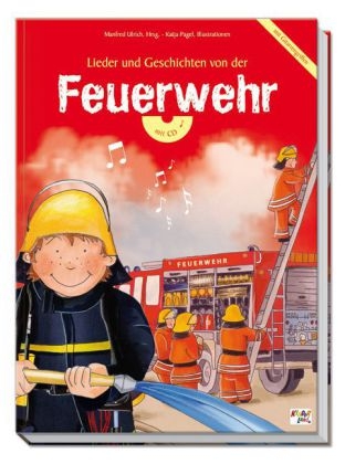 Lieder und Geschichten von der Feuerwehr mit Musical-CD