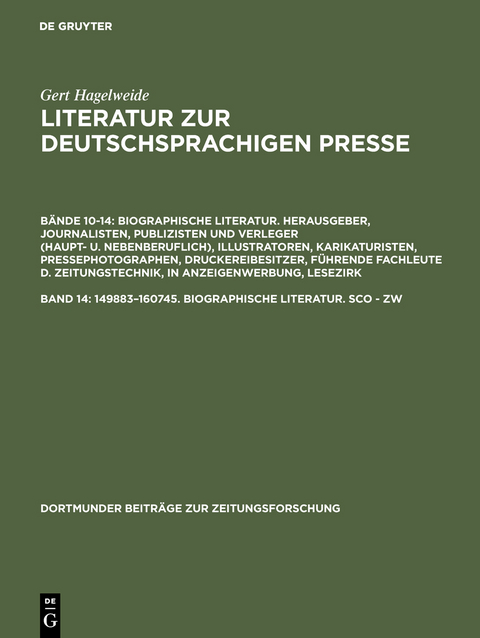 Hagelweide, Gert: Literatur zur deutschsprachigen Presse. Biographische... / 149883-160745 - Gert Hagelweide