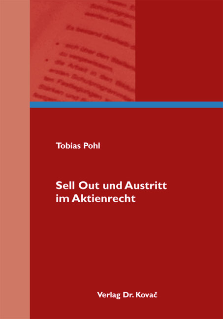 Sell Out und Austritt im Aktienrecht - Tobias Pohl