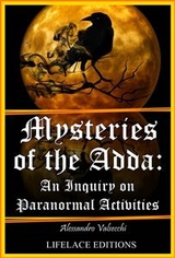Mysteries of the Adda: An Inquiry on Paranormal Activities -  Alessandro Valsecchi