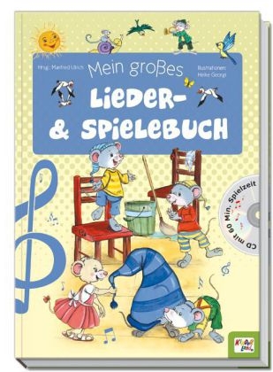 Mein gro&szlig;es Lieder- und Spielebuch mit CD - 