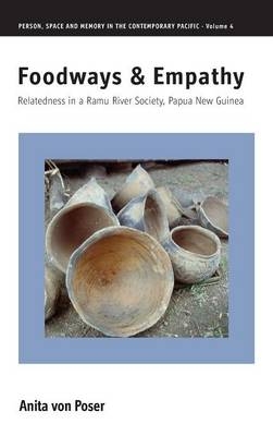 Foodways and Empathy - Anita von Poser