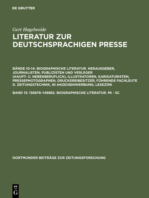Hagelweide, Gert: Literatur zur deutschsprachigen Presse. Biographische... / 136876-149882 /Mi-Sc - Gert Hagelweide