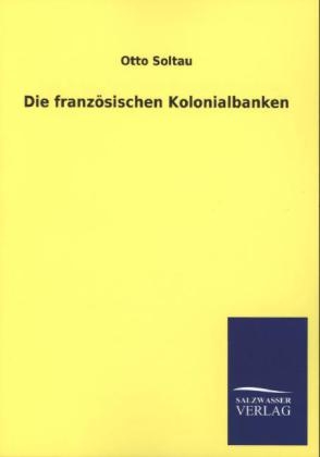 Die franzÃ¶sischen Kolonialbanken