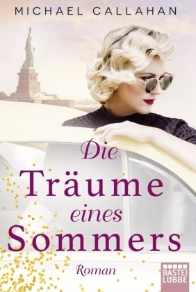 Die Tr&auml;ume eines Sommers - Michael Callahan