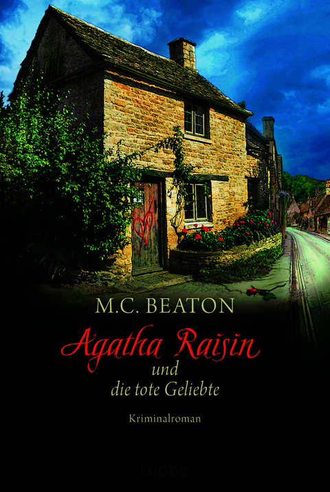 Agatha Raisin und die tote Geliebte - M. C. Beaton