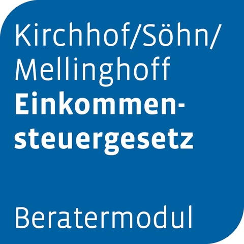 Beratermodul Kirchhof/Söhn/Mellinghoff Einkommensteuergesetz