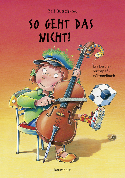 So geht das nicht! (Mini-Ausgabe) - Ralf Butschkow