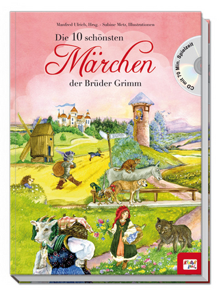 Die 10 schönsten Märchen der Brüder Grimm mit CD