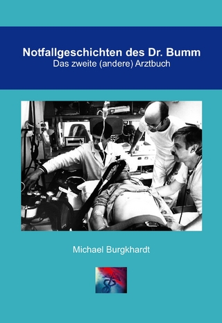 Notfallgeschichten des Dr. Bumm