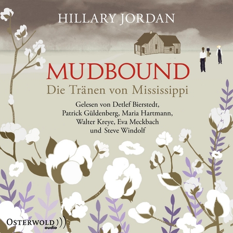 Mudbound &ndash; Die Tr&auml;nen von Mississippi - Hillary Jordan