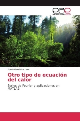 Otro tipo de ecuaci&oacute;n del calor - Edwin Garabitos Lara
