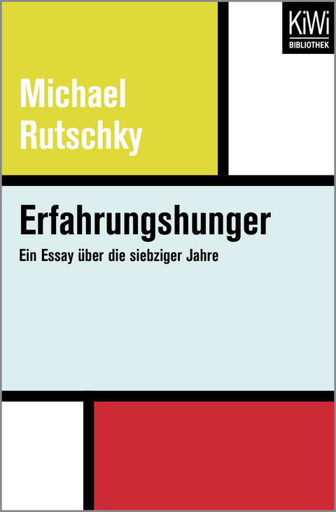 Erfahrungshunger - Michael Rutschky