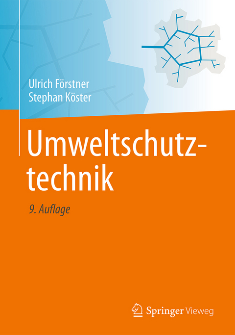 Umweltschutztechnik - Ulrich F&ouml;rstner, Stephan K&ouml;ster