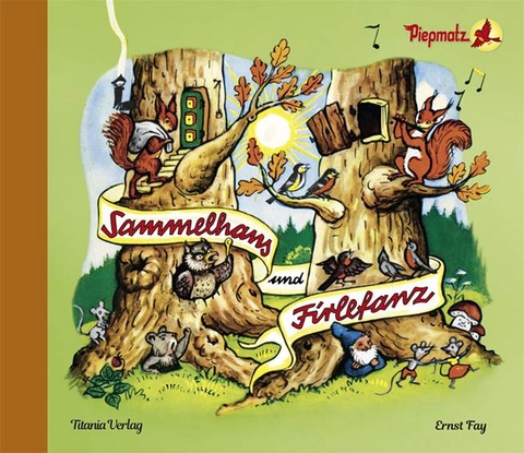 Sammelhans und Firlefanz - Ernst Fay