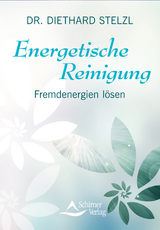 Energetische Reinigung - Diethard Stelzl