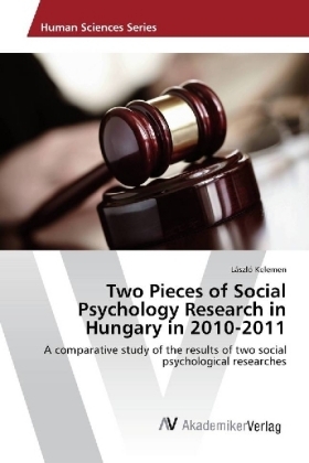 Two Pieces of Social Psychology Research in Hungary in 2010-2011 - László Kelemen