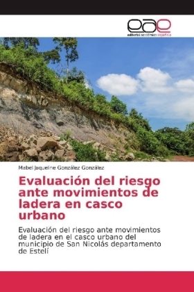 Evaluación del riesgo ante movimientos de ladera en casco urbano