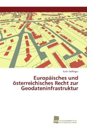 Europäisches und österreichisches Recht zur Geodateninfrastruktur