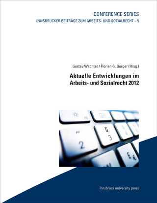 Aktuelle Entwicklungen im Arbeits- und Sozialrecht 2012