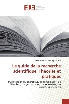 Le guide de la recherche scientifique. Théories et pratiques