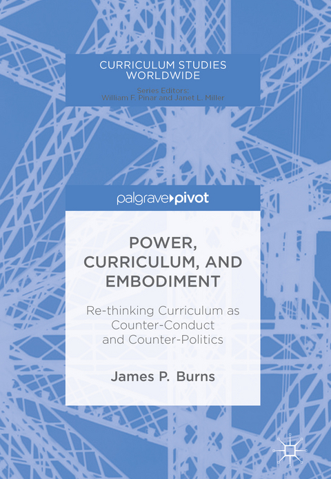 Power, Curriculum, and Embodiment - James P. Burns