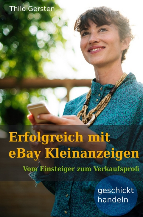 Erfolgreich mit eBay Kleinanzeigen - Thilo Gersten