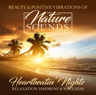 Nature Sounds - Heartbeatin' Nights