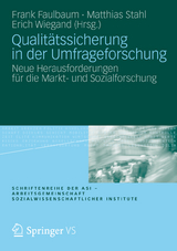 Qualit&auml;tssicherung in der Umfrageforschung - 