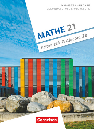 Mathe 21 - Sekundarstufe I/Oberstufe - Arithmetik und Algebra - Band 2